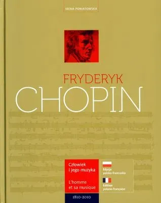 Fryderyk Chopin. Człowiek i jego muzyka. L`homme e