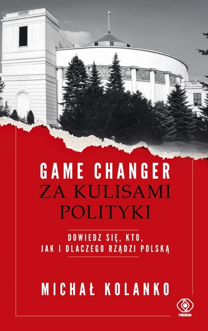 Game changer. Za kulisami polityki