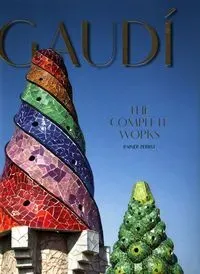 Gaudi The Complete Works