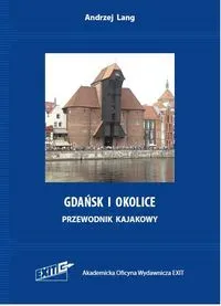 Gdańsk i okolice. Przewodnik kajakowy. Wyd. 2