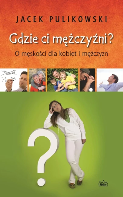 Gdzie ci mężczyźni?