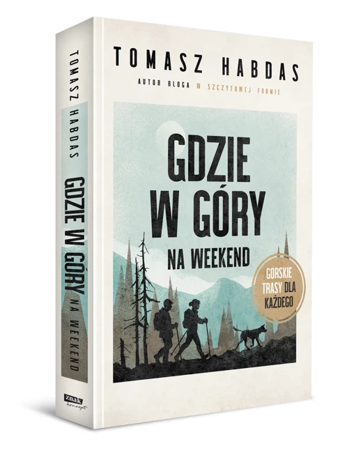 Gdzie w góry na weekend. Górskie trasy dla każdego