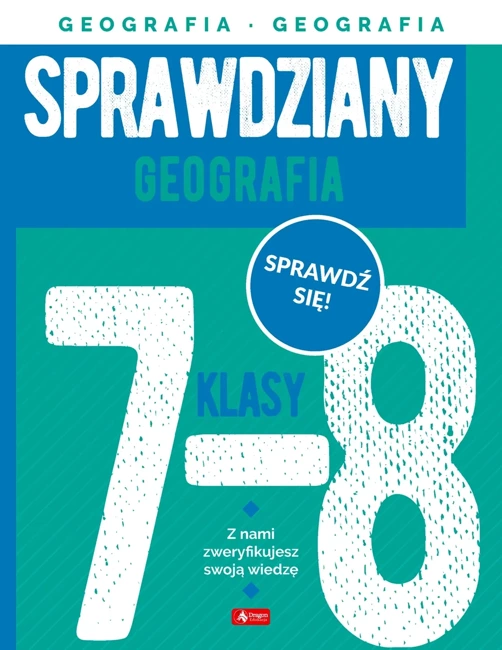 Geografia. Sprawdziany dla klasy 7-8