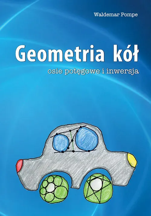 Geometria kół Osie potęgowe i inwersja