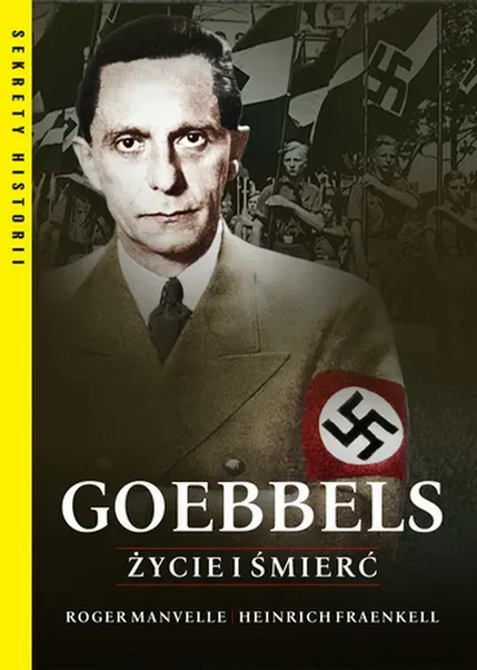 Goebbels. Życie i śmierć