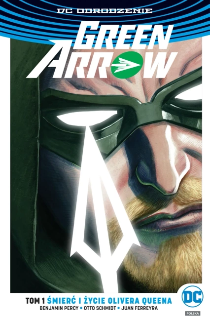 Green Arrow T.1 Śmierć i życie Olivera Queena