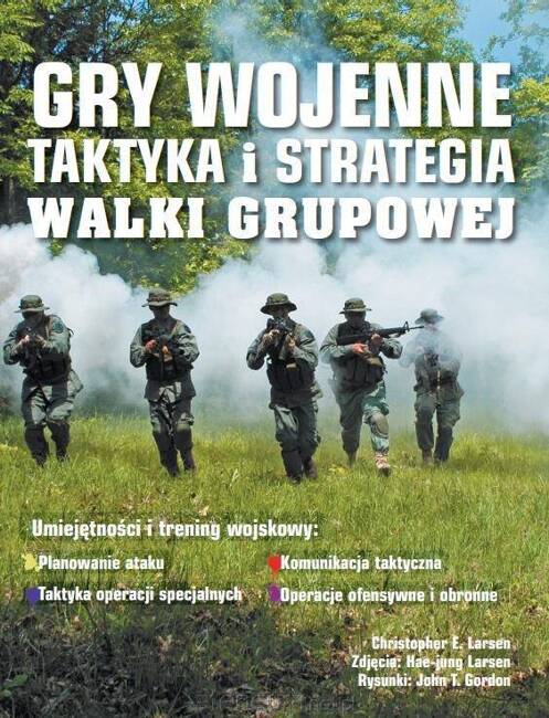 Gry wojenne. Taktyka i strategia walki grupowej