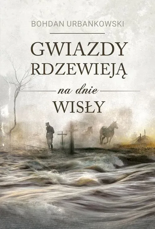 Gwiazdy rdzewieją na dnie Wisły