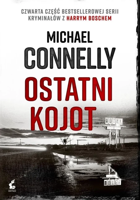 Harry Bosch Tom 4. Ostatni kojot