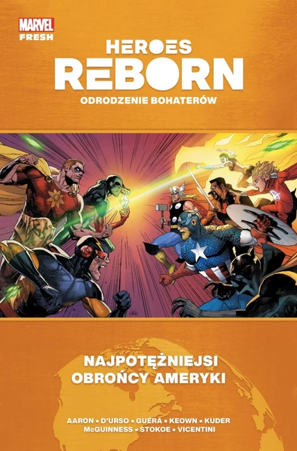 Heroes Reborn. Odrodzenie bohaterów. Najpotężniejsi obrońcy Ameryki. Marvel Fresh