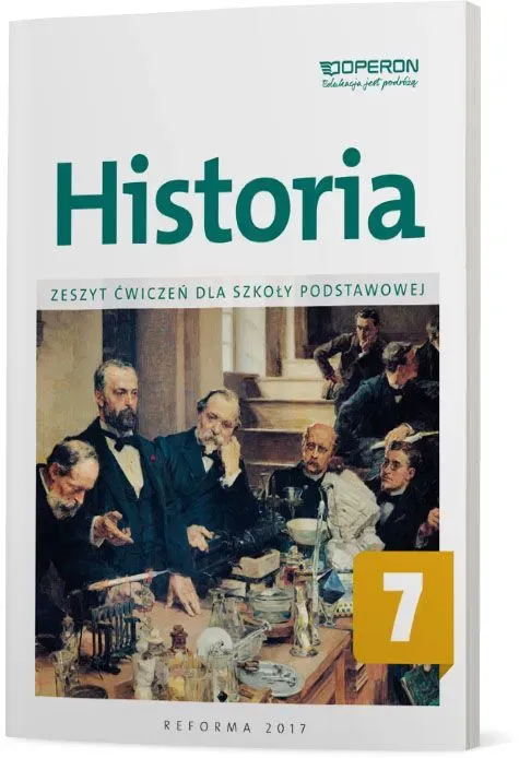 Historia SP 7 Zeszyt ćwiczeń w.2017 OPERON