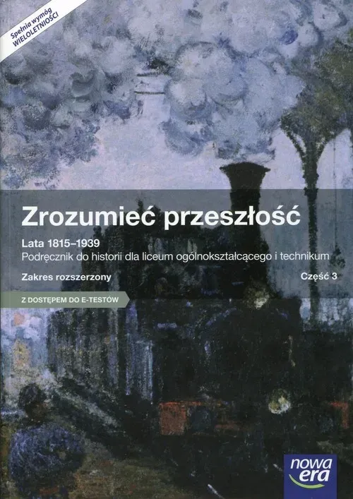 Historia zrozumieć przeszłość podręcznik część 3 szkoła ponadgimnazjalna zakres rozszerzony 32762