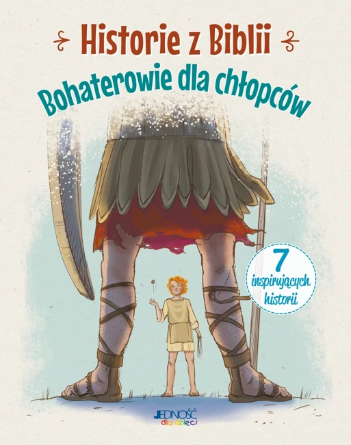 Historie z Biblii Bohaterowie dla chłopców