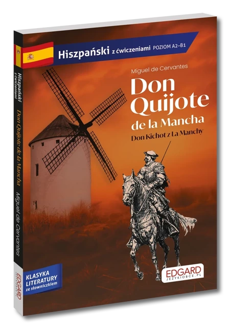 Hiszpański. Don Quijote de la Mancha. Don Kichot z La Manchy. Adaptacja z ćwiczeniami