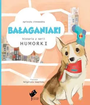 Humorki. Bałaganiaki