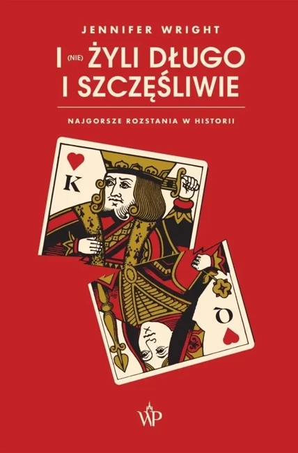 I (nie) żyli długo i szczęśliwie. Najgorsze rozstania w historii