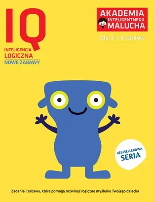 IQ-Inteligencja logiczna dla 3-4 latków nowe zabawy z poradami psychologa Książka z naklejkami Akademia Inteligentnego Malucha