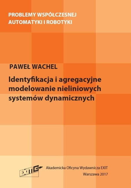 Identyfikacja I Agregacyjne Modelowanie Nieliniowych Systemów Dynamicznych