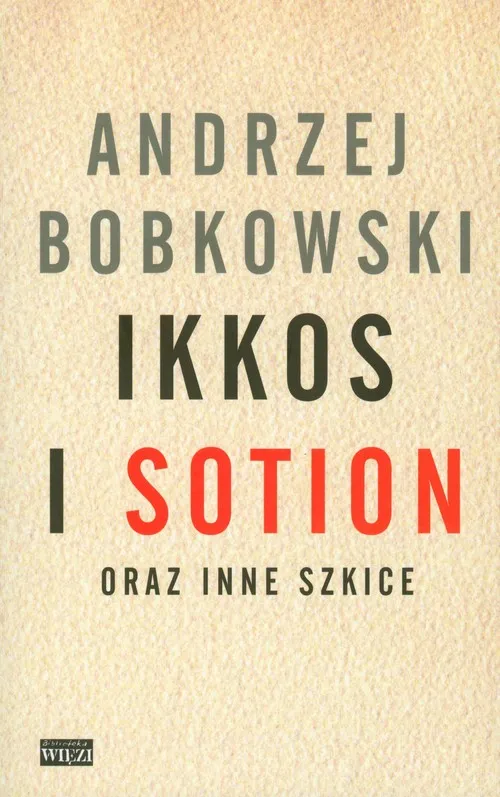 Ikkos i Sotion oraz inne szkice