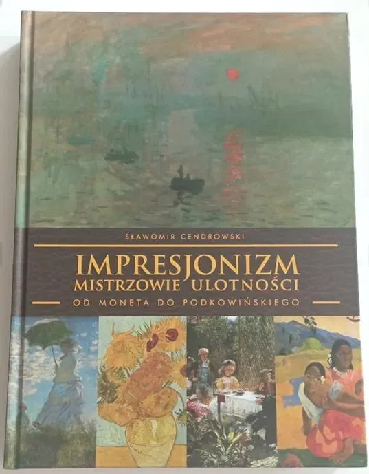 Impresjonizm mistrzowie ulotności