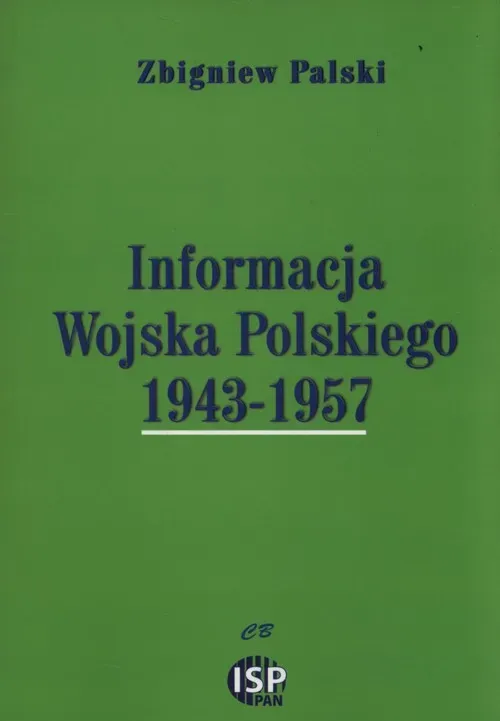 Informacja Wojska Polskiego 1943-1957