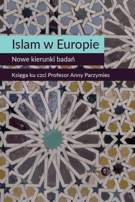 Islam W Europie Nowe Kierunki Badań