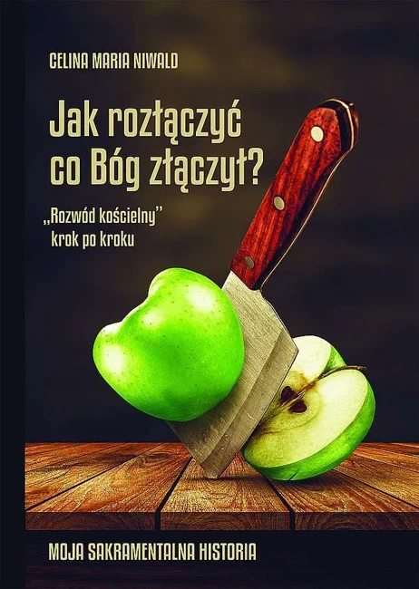 Jak rozłączyć co Bóg złączył?