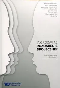 Jak rozwijać rozumienie społeczne?