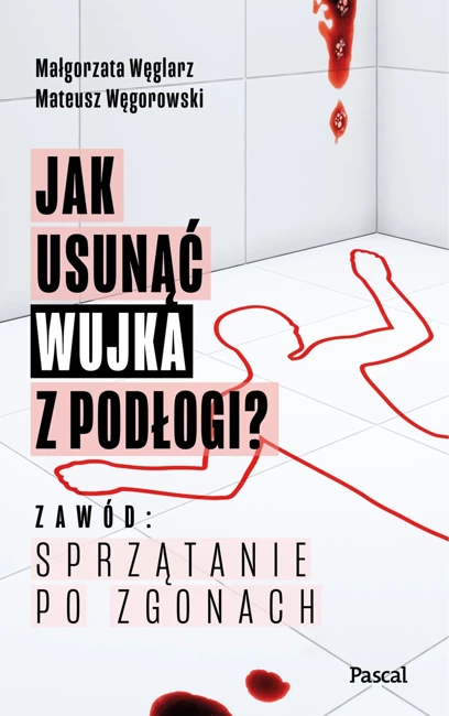 Jak usunąć wujka z podłogi? Zawód: sprzątanie po zgonach