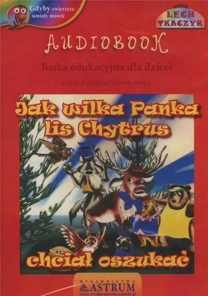 Jak wilka Panka lis Chytrus chciał.. audiobook