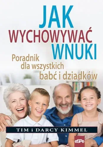 Jak wychowywać wnuki