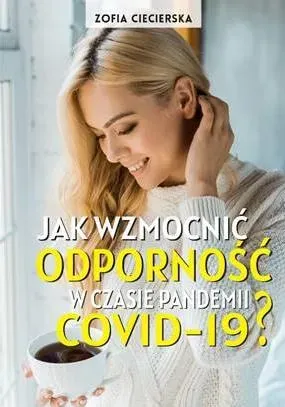 Jak wzmocnić odporność w czasie epidemii COVID-19 ? (tw)