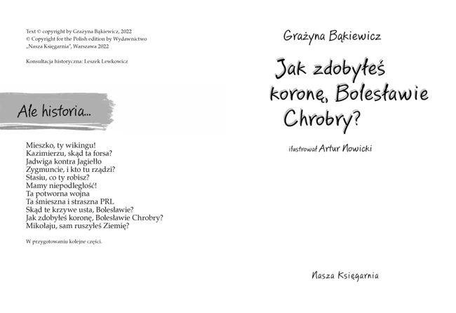 Jak zdobyłeś koronę, Bolesławie Chrobry? Ale historia... wyd. 2022