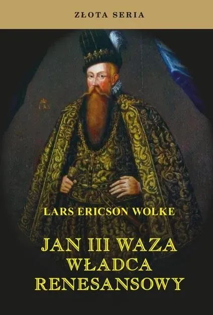 Jan III Waza. Władca renesansu w.2