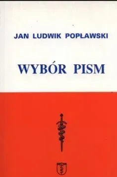 Jan Ludwik Popławski. Wybór pism