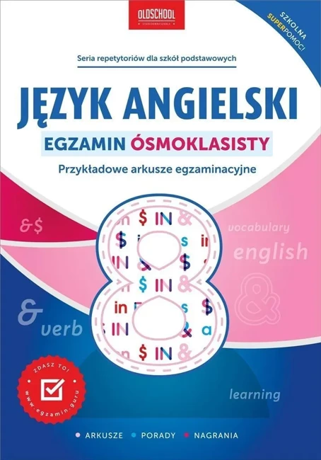 Język angielski. Egzamin ósmoklasisty. Przykładowe arkusze egzaminacyjne