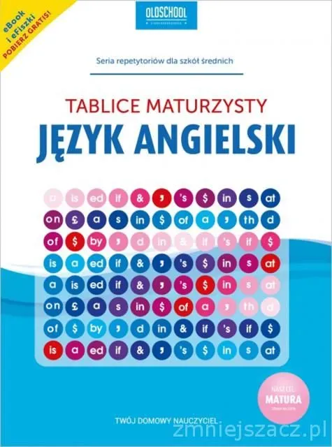 Język angielski. Tablice  maturzysty