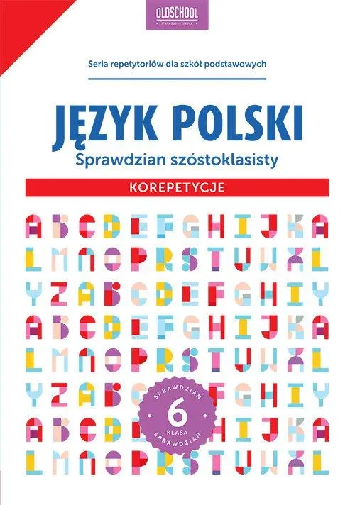 Język polski. Sprawdzian szóstoklasisty. Korepetycje