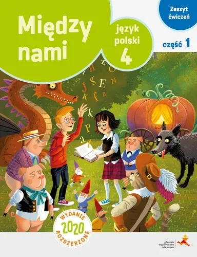 Język polski ćwiczenia dla klasy 4 między nami część 1 wersja a szkoła podstawowa wydanie rozszerzone