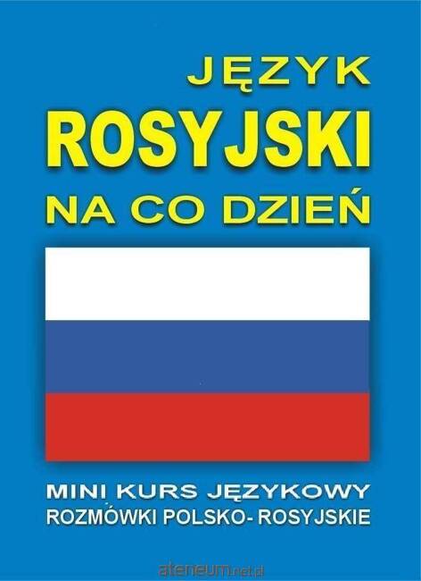 Język rosyjski na co dzień Rozmówki +mini kurs +CD