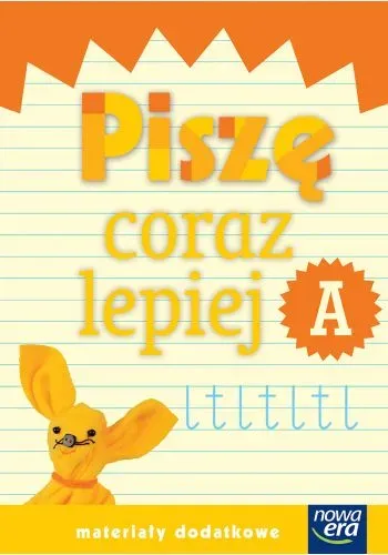 Już W Szkole Nowe 1 Piszę coraz lepiej A NE