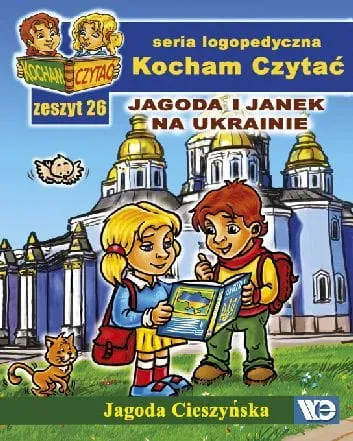 Kocham czytać zeszyt 26. Jagoda i Janek na Ukra...