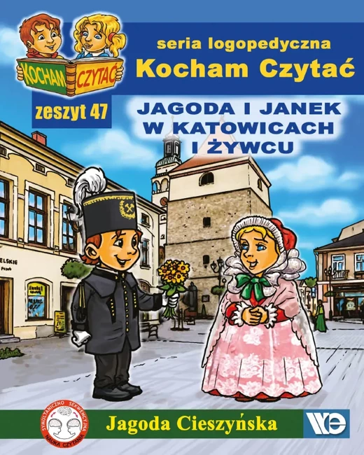 Kocham czytać zeszyt 47. Jagoda i Janek w Katow...