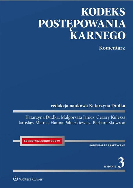 Kodeks postępowania karnego. Komentarz wyd. 2023