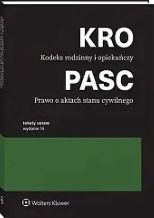 Kodeks rodzinny i opiekuńczy. Prawo o aktach stanu cywilnego. Przepisy [PRZEDSPRZEDAŻ]