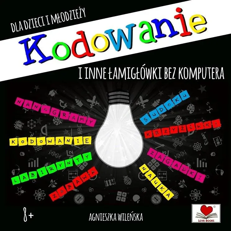 Kodowanie i inne łamigłówki dla dzieci i młodzieży