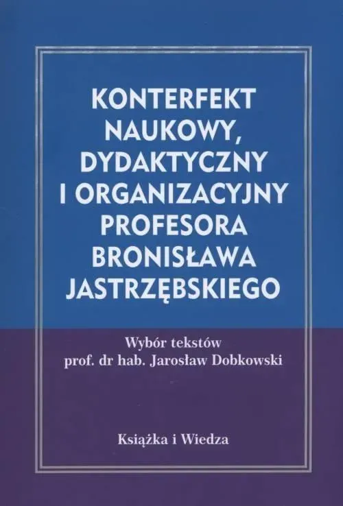 Konterfekt naukowy, dydaktyczny i organizacyjny...