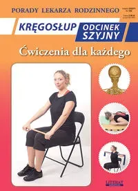 Kręgosłup. Odcinek szyjny. Ćwiczenia dla każdego