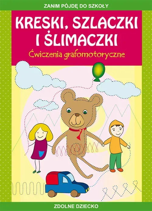 Kreski, szlaczki i ślimaczki Ćwiczenia grafomotoryczne