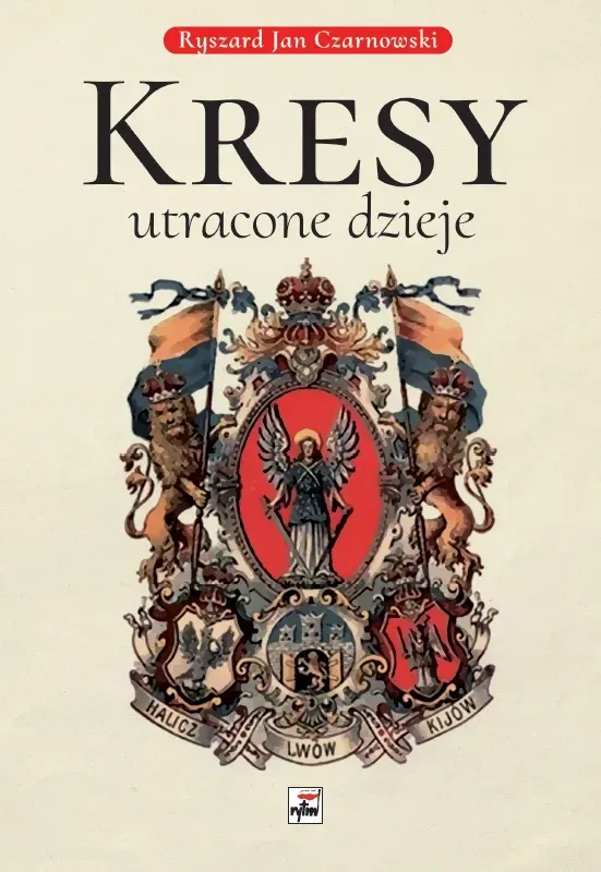 Kresy, utracone dzieje (wyd. 2022)